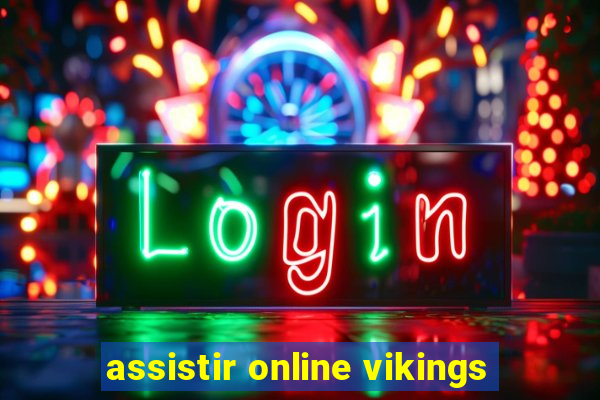 assistir online vikings